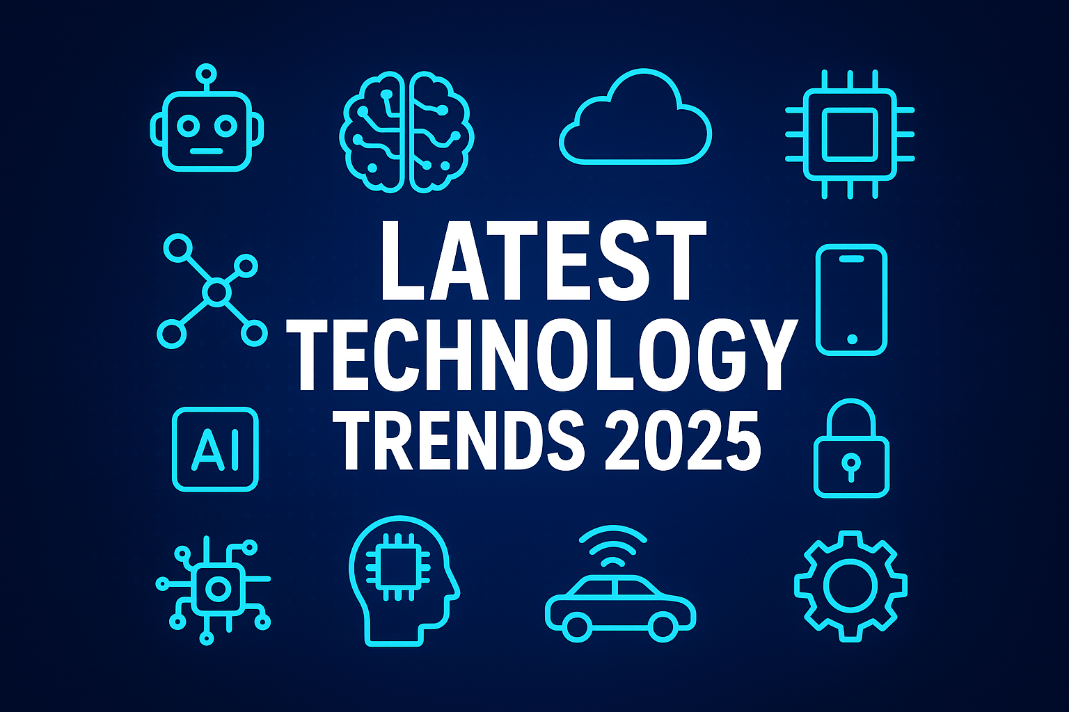 Latest Technology Trends 2025