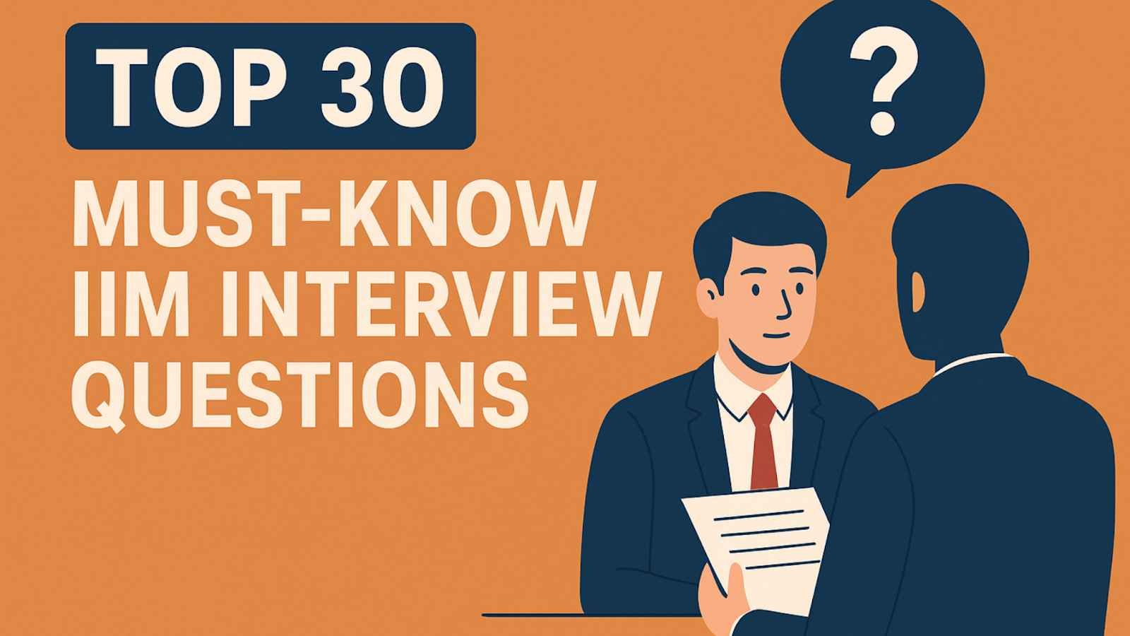 Top 30 Must-Know IIM Interview Questions